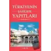 Türkiyenin Şaheser Yapıtları