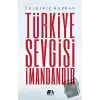 Türkiye Sevgisi İmandandır