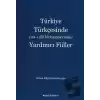 Türkiye Türkçesinde Ad Fiil Birleşmelerinde Yardımcı Fiiller