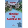 Türkiye ve Balkanlar (Ciltli)
