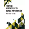 Türkiye’de Akademisyenlerin Bilimsel Performansları