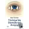 Türkiye’de Demokrasi Arayışı