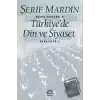 Türkiye’de Din ve Siyaset