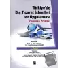 Türkiye’de Dış Ticaret İşlemleri ve Uygulaması