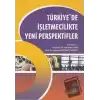 Türkiye’de İşletmecilikte Yeni Perspektifler