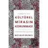 Türkiye’de Kültürel Mirasın Korunması