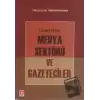 Türkiye’de Medya Sektörü ve Gazeteciler