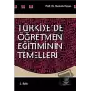 Türkiye’de Öğretmen Eğitiminin Temelleri