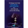 Türkiye’de Siyasal İletişim ve Siyasal Davranış