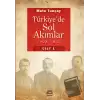 Türkiye’de Sol Akımlar 1908 - 1925 Cilt: 1