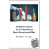 Türkiye’de Yapılan Seçim İttifaklarının Seçim Sonuçlarına Etkisi