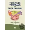 Türkiye’de Yoksulluk ve Gelir Dağılımı