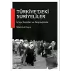 Türkiye’deki Suriyeliler İç İçe Geçişler ve Karşılaşmalar