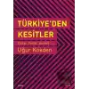 Türkiye’den Kesitler