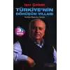 Türkiye’nin Dönüşüm Yılları