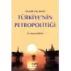 Türkiye’nin Petropolitiği