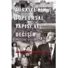 Türkiye’nin Toplumsal Yapısı ve Değişim 1923’ten