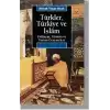 Türkler, Türkiye ve İslam: Yaklaşım, Yöntem ve Yorum Denemeleri