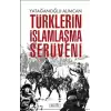 Türklerin İslamlaşma Serüveni