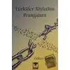 Türküler Söyledim Prangalara