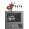 Türkün Haçlıyla İmtihanı