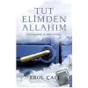 Tut Elimden Allahım