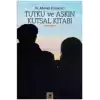 Tutku ve Aşkın Kutsal Kitabı