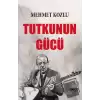 Tutkunun Gücü