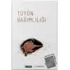 Tütün Bağımlılığı