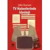 Tv Haberlerinde İdeoloji