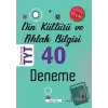 TYT Din Kültürü ve Ahlak Bilgisi 40 Deneme