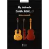 Üç Adımda Klasik Gitar - 1