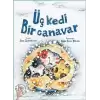 Üç Kedi Bir Canavar