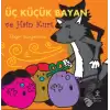 Üç Küçük Bayan ve Hain Kurt