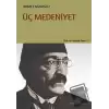 Üç Medeniyet