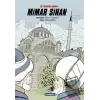 Üç Padişahın Mimarı Mimar Sinan