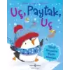 Uç, Paytak, Uç - Minik Penguenin Büyük Macerası