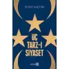 Üç Tarz-ı Siyaset