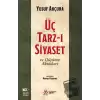 Üç Tarz-ı Siyaset ve Düşünce Akımları