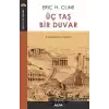 Üç Taş Bir Duvar