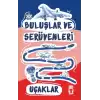 Uçaklar - Buluşlar ve Serüvenleri