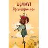 Uçmayı Öğrendiğim Gün