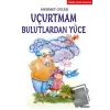 Uçurtmam Bulutlardan Yüce