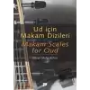 Ud İçin Makam Dizileri - Makam Scales for Oud