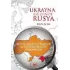 Ukrayna Krizi’nde Rusya: Büyük Güç Politikası ve Saldırgan Realist Dinamikler