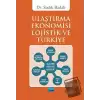 Ulaştırma Ekonomisi Lojistik ve Türkiye
