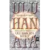 Ulu Han Ata Bitiği