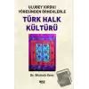Ulubey (Ordu) Yöresinden Örneklerle Türk Halk Kültürü
