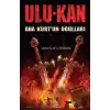 Ulukan - Ana Kurtun Oğulları