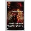 Ulus Devletin Yarım Türkler’i